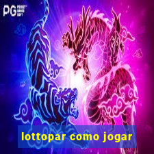 lottopar como jogar